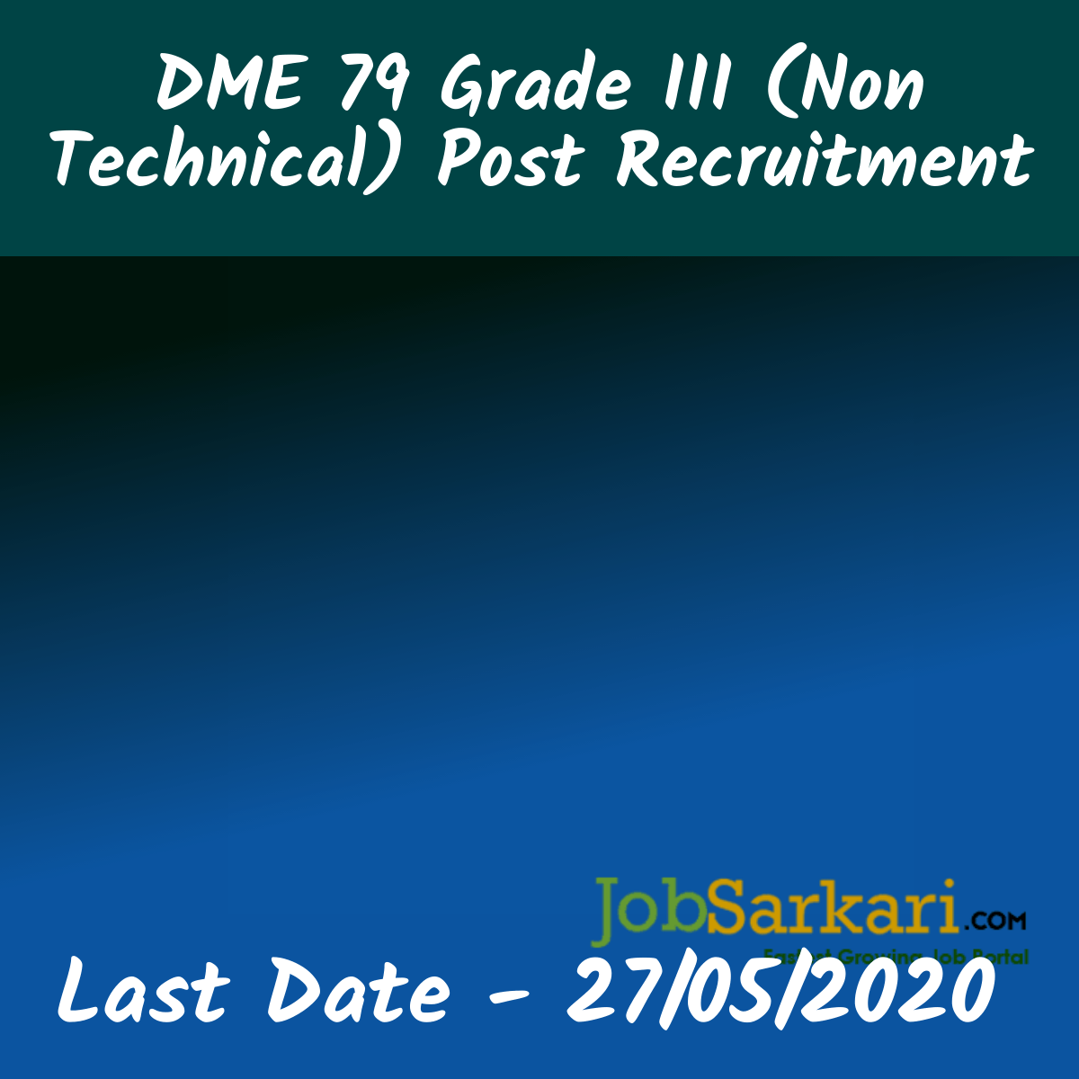 DME Recruitment 2020 For Grade III (Non Technical) Post 1
