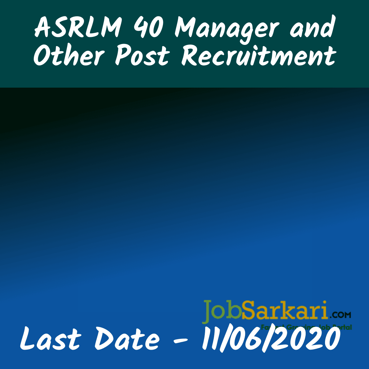 ASRLM Recruitment 2020 for Manager and Other Post 1