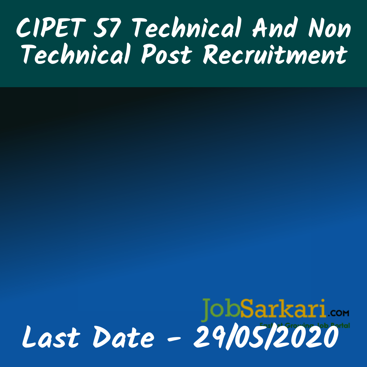 CIPET Recruitment 2020 For Technical And Non Technical Post 1