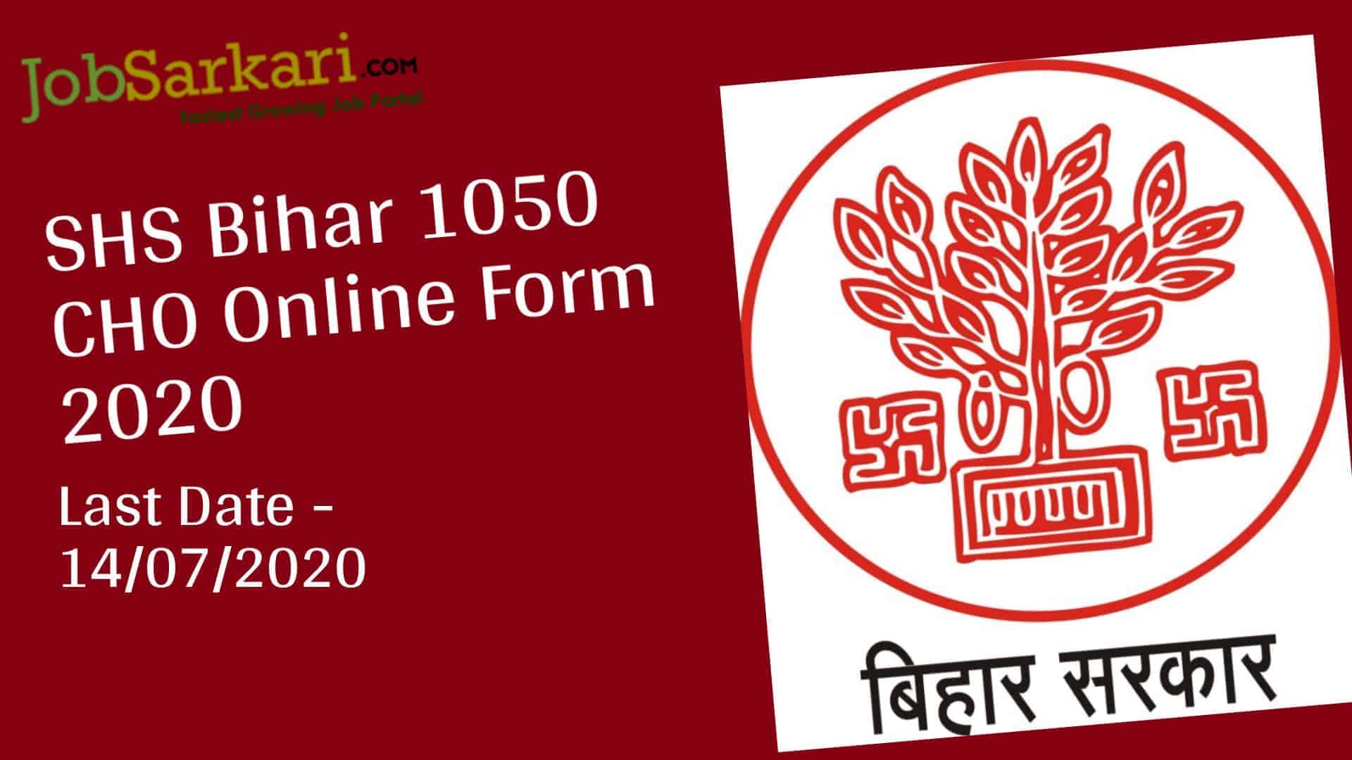 SHS Bihar 1050 CHO Online Form 2020