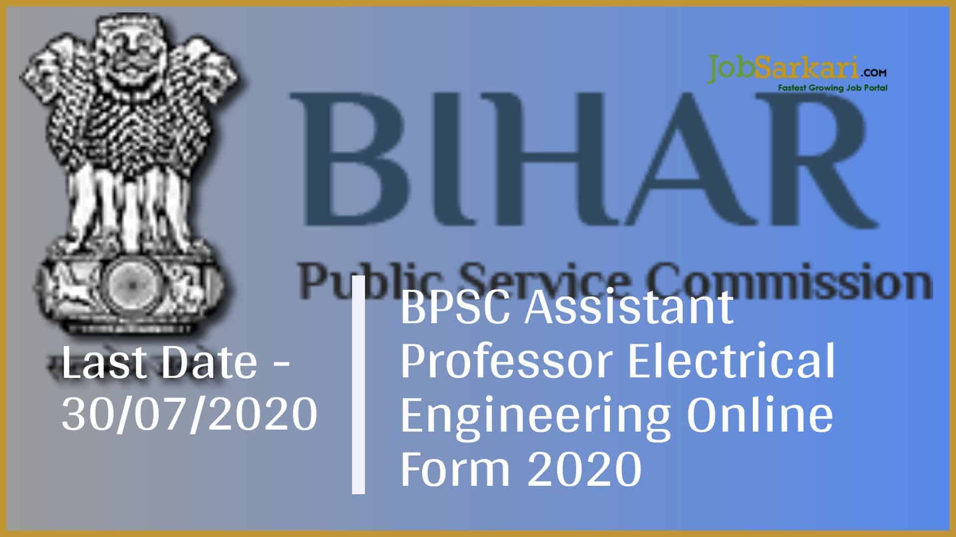 BPSC Assistant Professor Electrical Engineering Online Form 2020