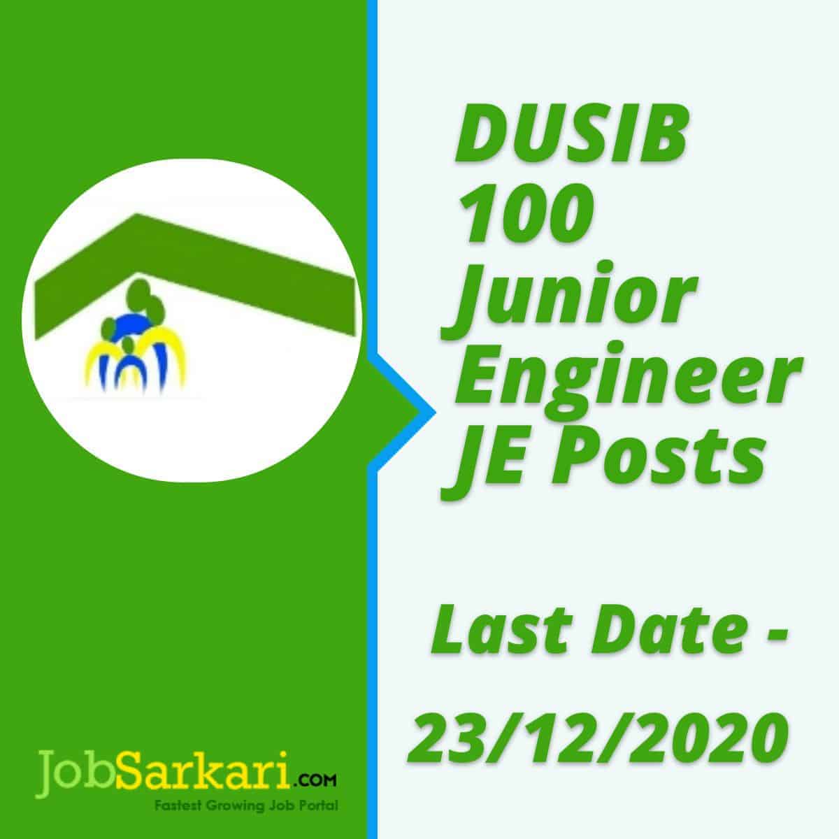 DUSIB 100 Junior Engineer JE Posts