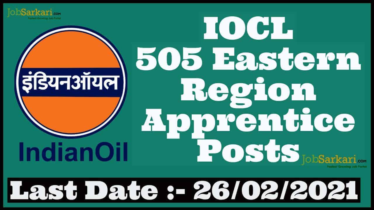 IOCL 505 Eastern Region Apprentice Posts 1