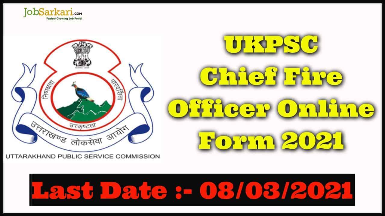 UKPSC Chief Fire Officer Online Form 2021 1