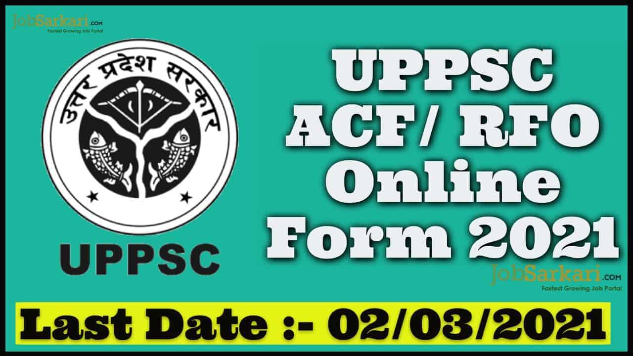 UPPSC ACF/ RFO Online Form 2021