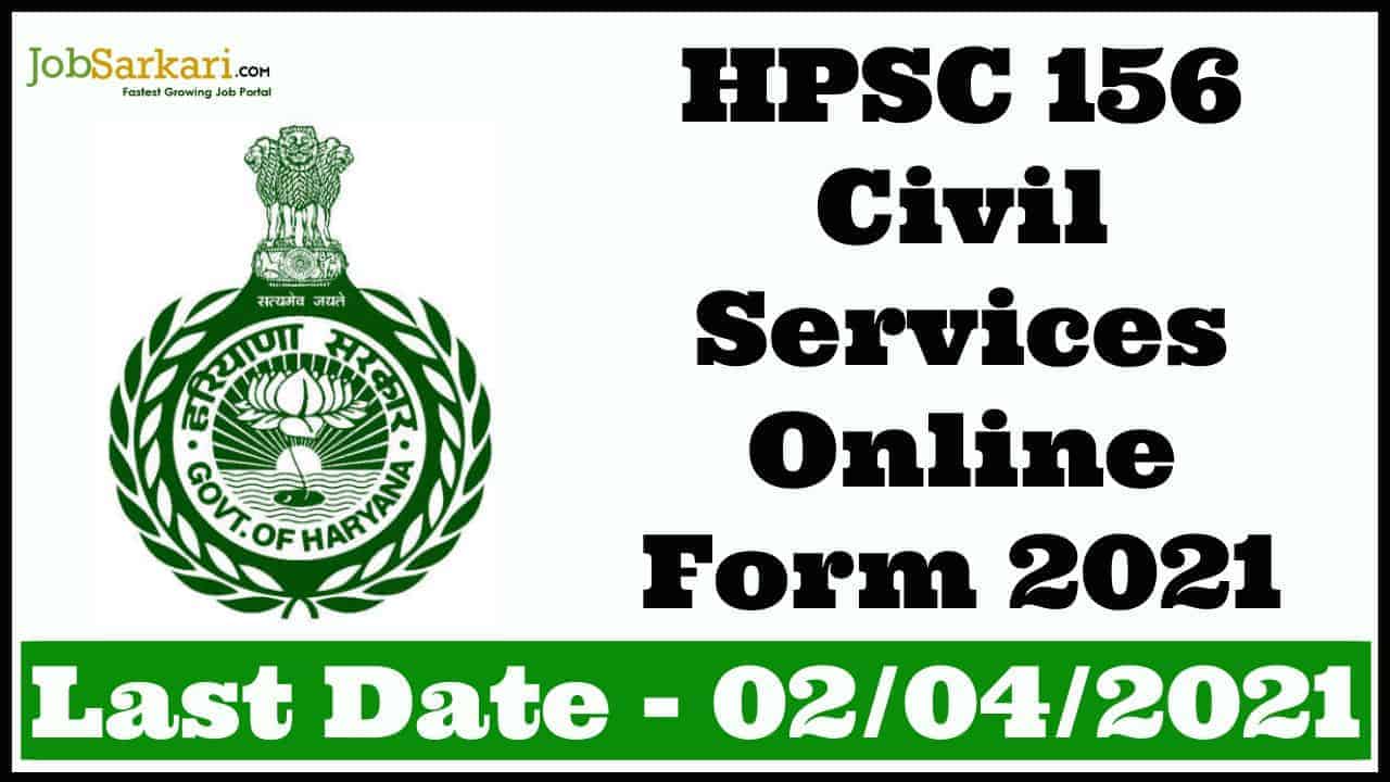 HPSC 156 Civil Services Online Form 2021