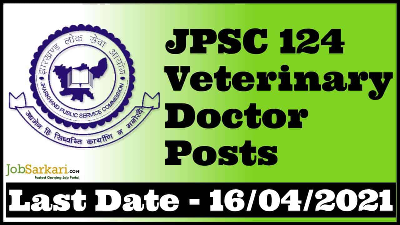 JPSC 124 Veterinary Doctor Posts 1