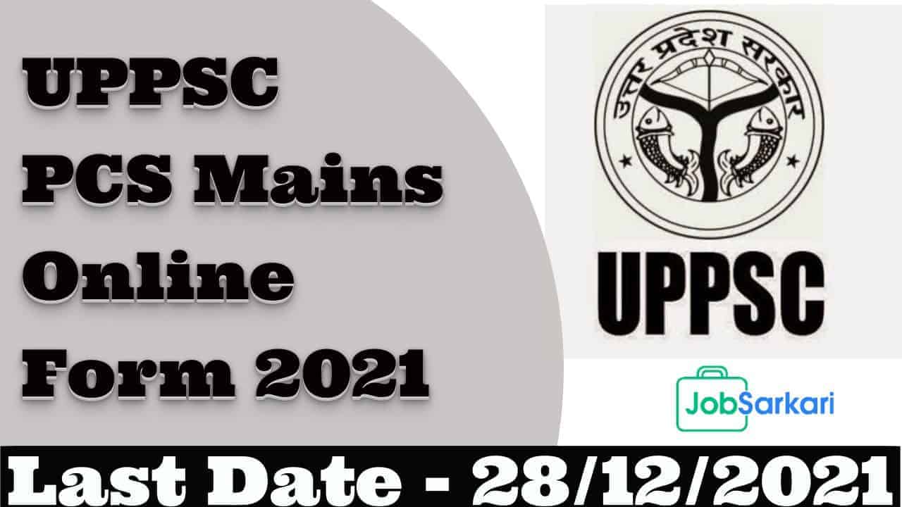 UPPSC PCS Mains Online Form 2021
