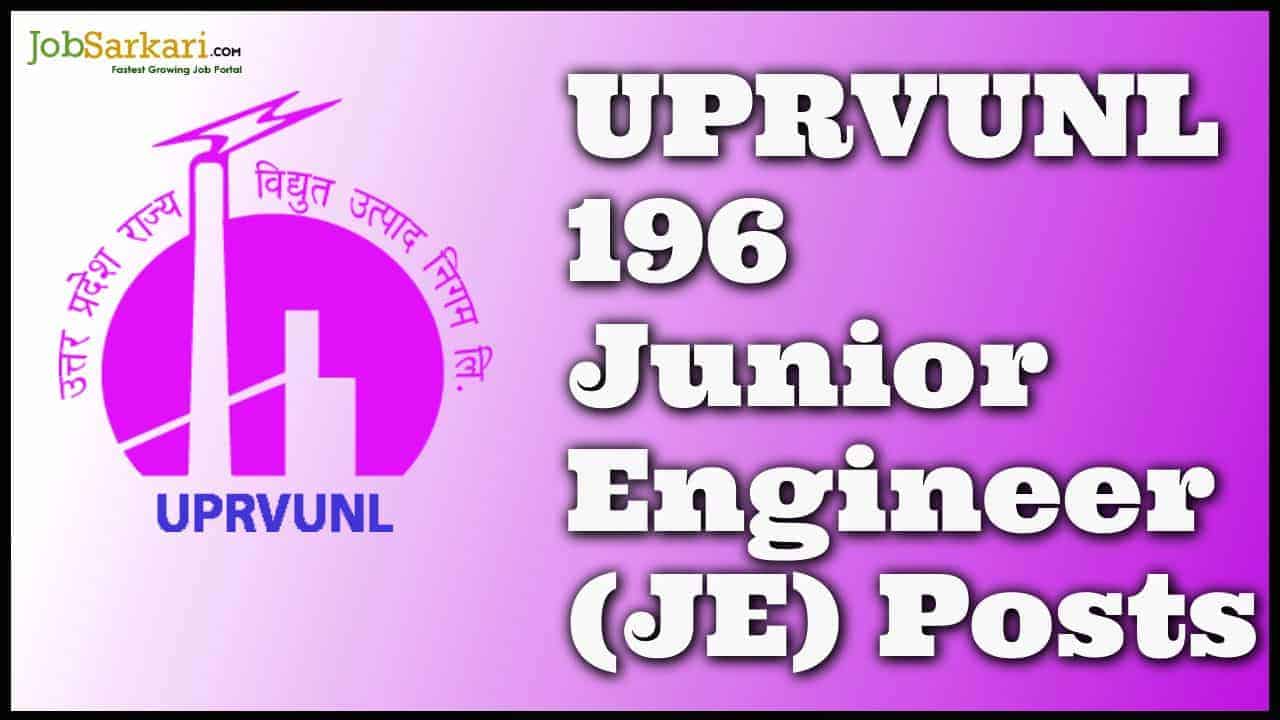 UPRVUNL 196 Junior Engineer (JE) Posts