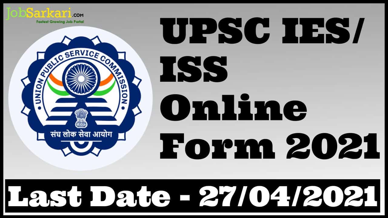 UPSC IES/ ISS Online Form 2021