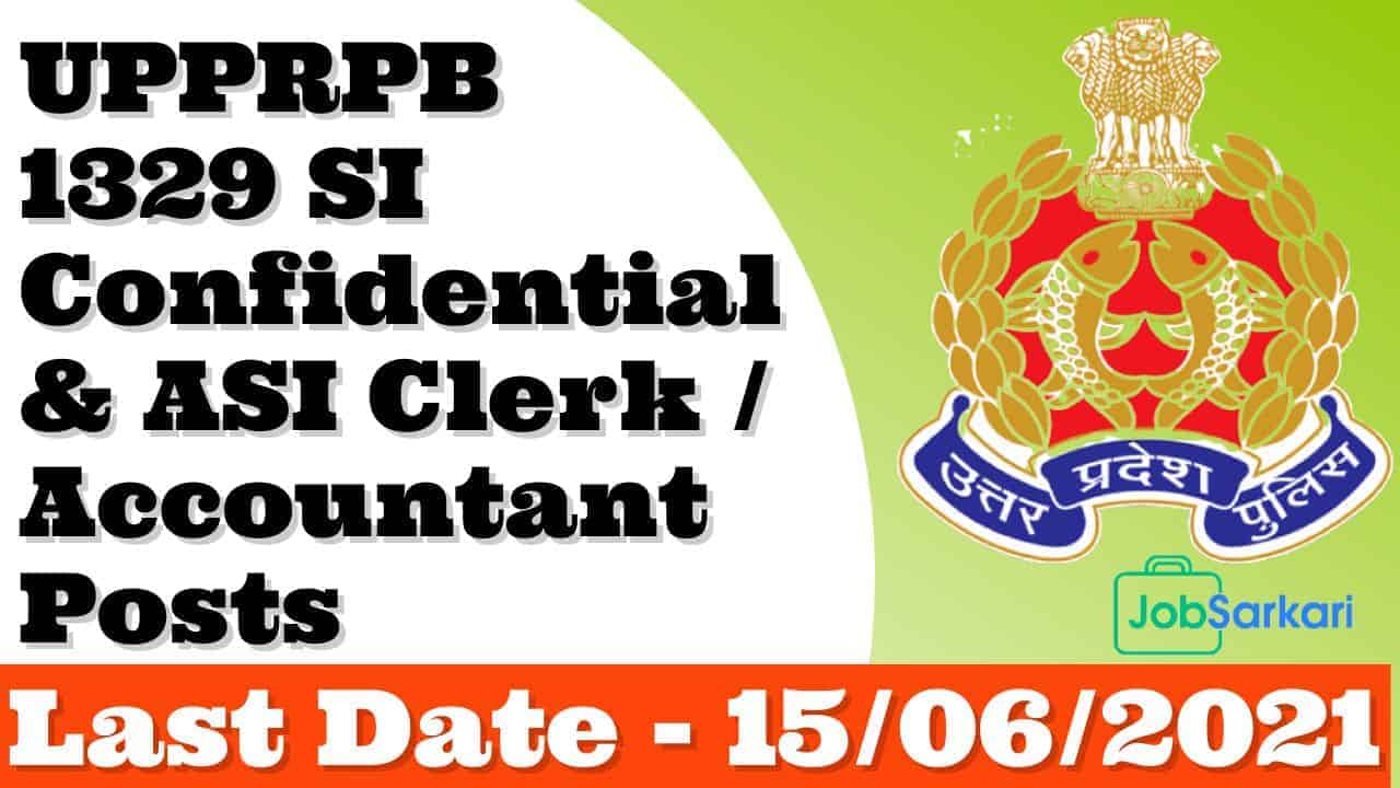UPPRPB 1329 SI Confidential & ASI Clerk / Accountant Posts