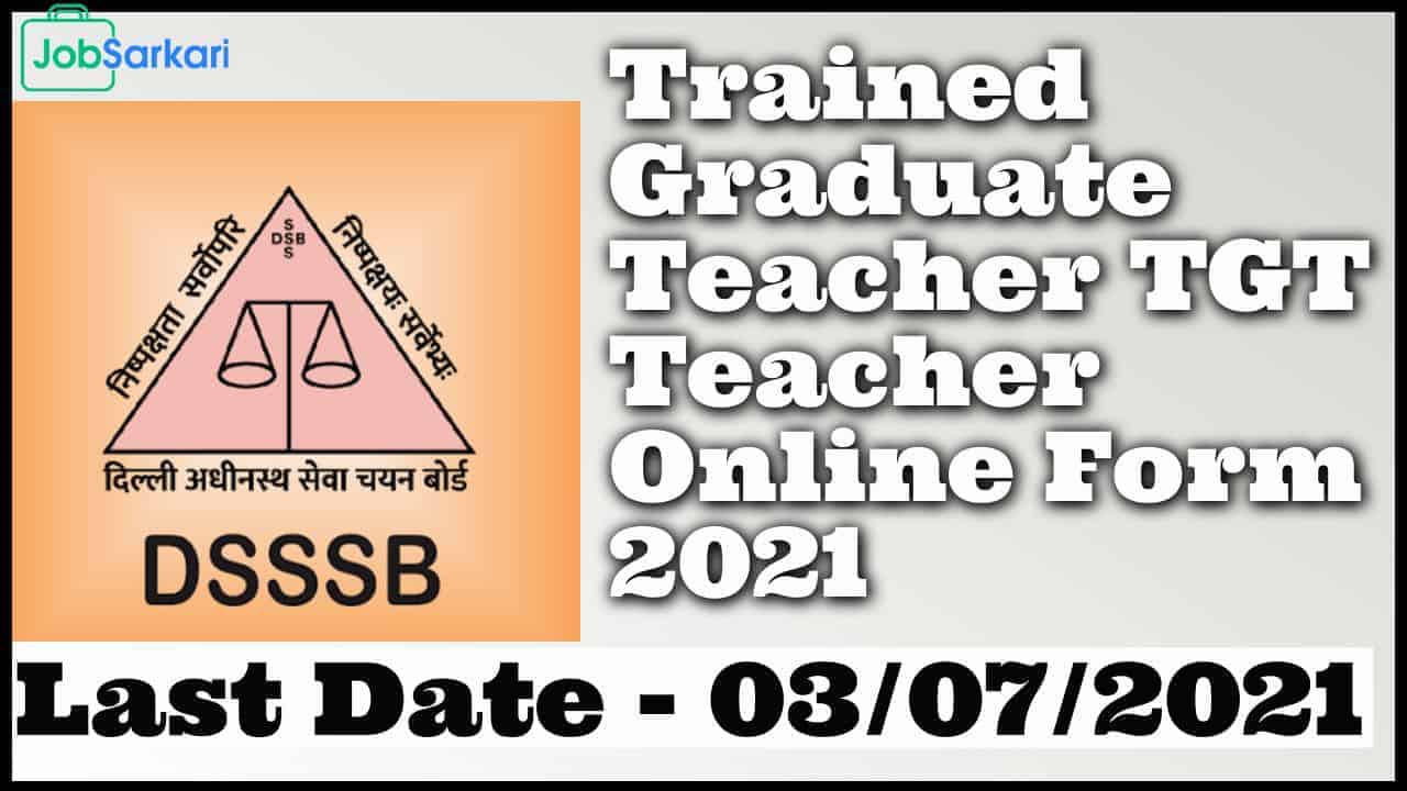 Trained Graduate Teacher TGT Teacher Online Form 2021