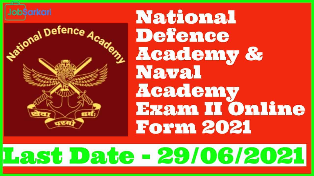 National Defence Academy & Naval Academy Exam II Online Form 2021 1