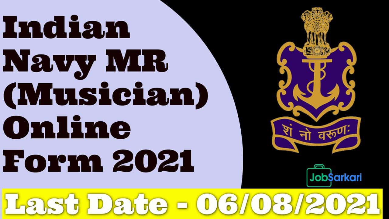Indian Navy MR (Musician) Online Form 2021