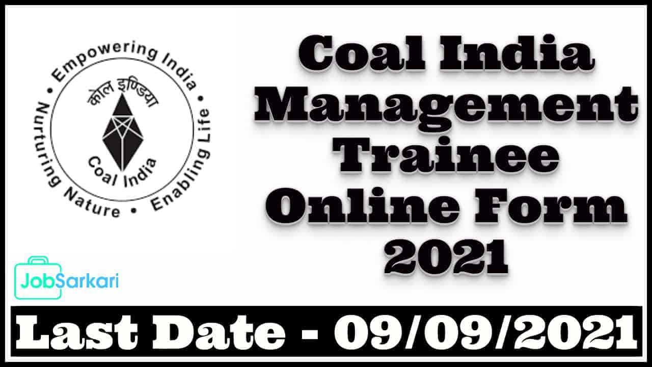 Coal India Management Trainee Online Form 2021