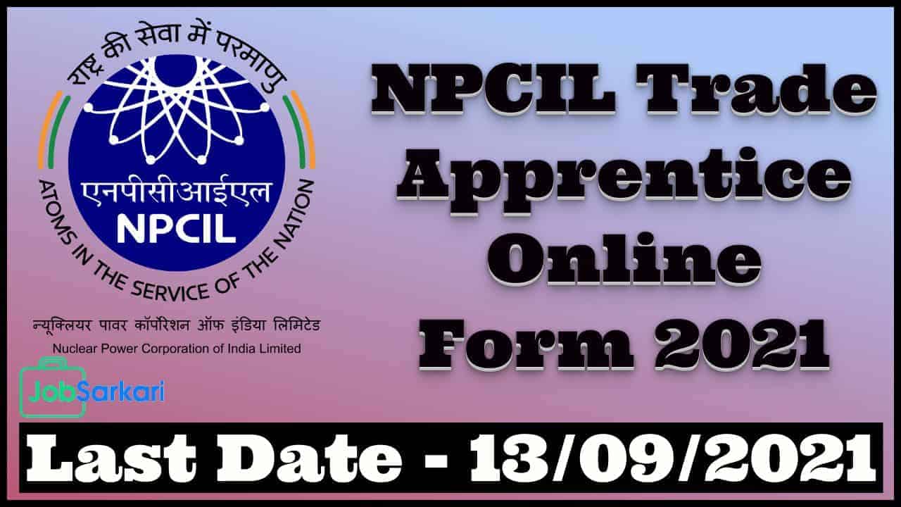 NPCIL Trade Apprentice Online Form 2021