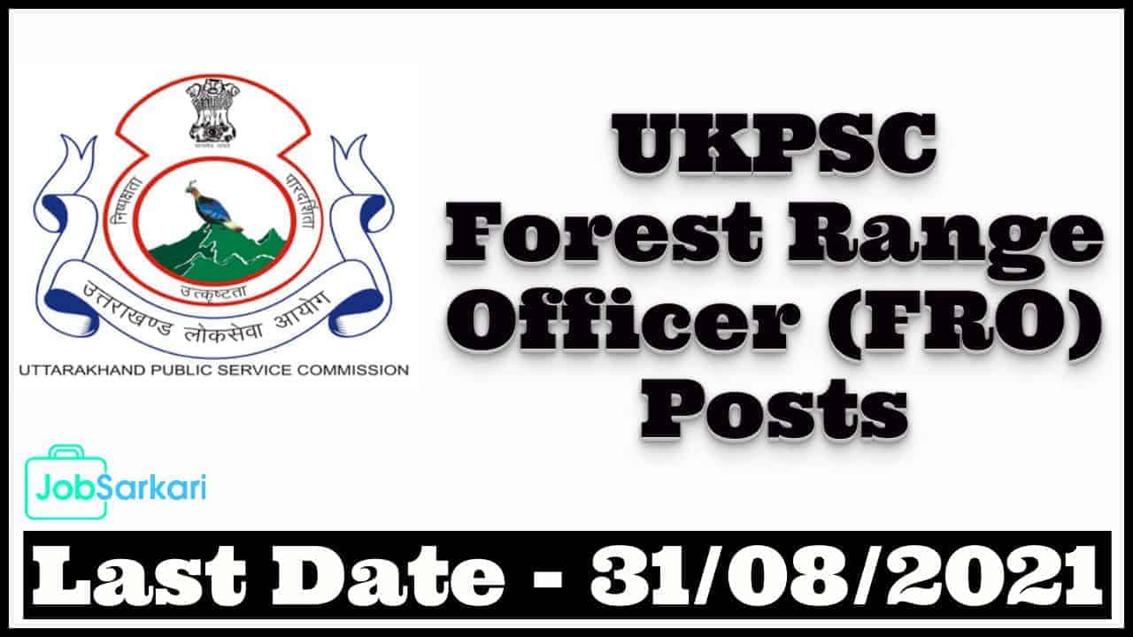 UKPSC Forest Range Officer (FRO) Posts