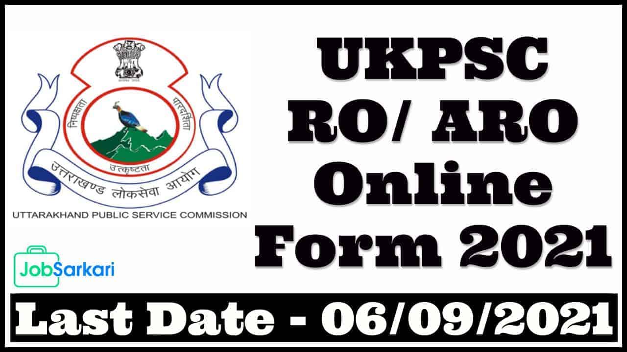 UKPSC RO/ ARO Online Form 2021