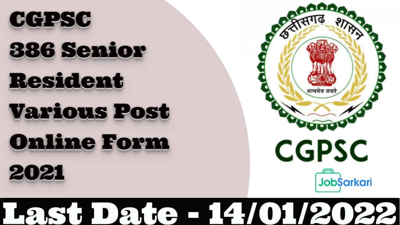 CGPSC Senior Resident Various Post Online Form 2021