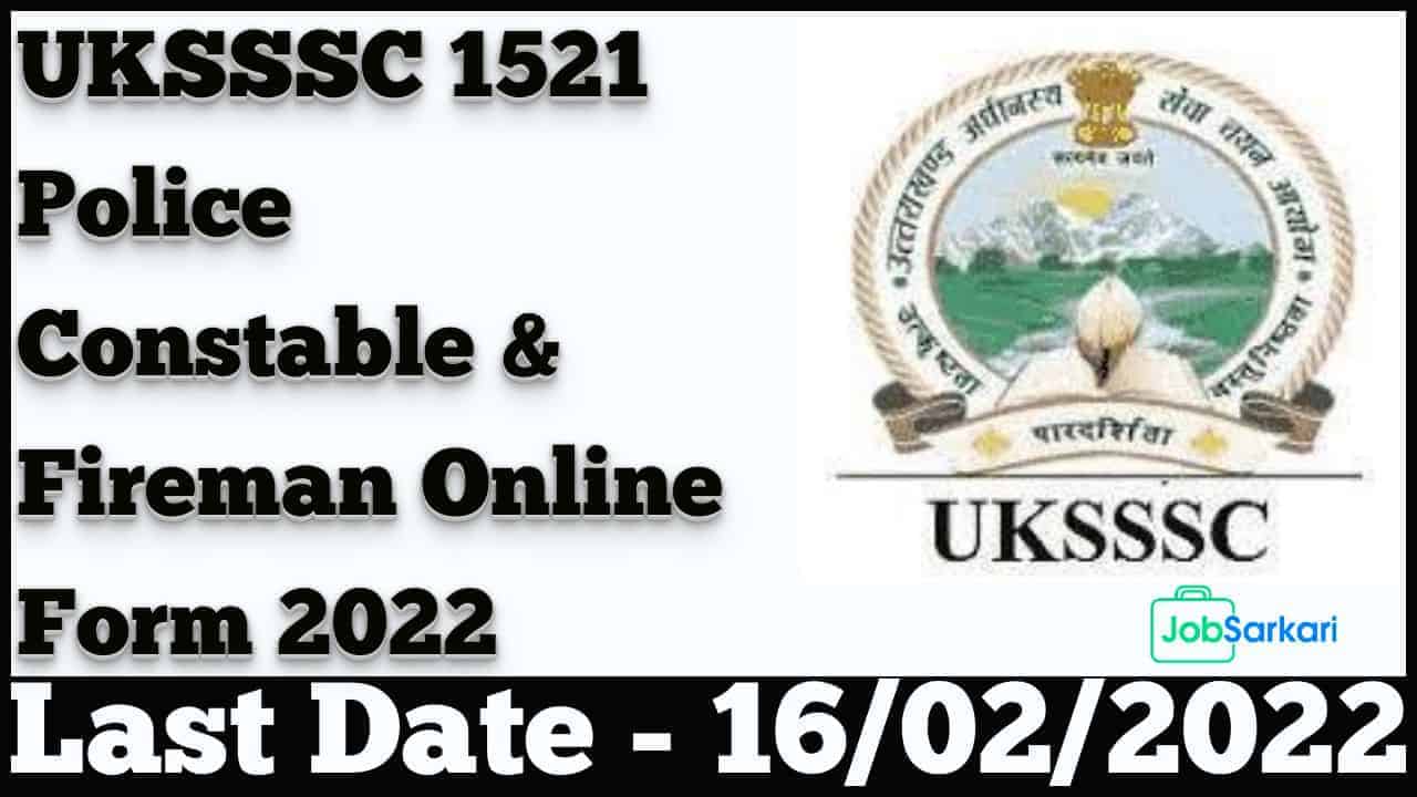 UKSSSC Police Constable & Fireman Online Form 2022