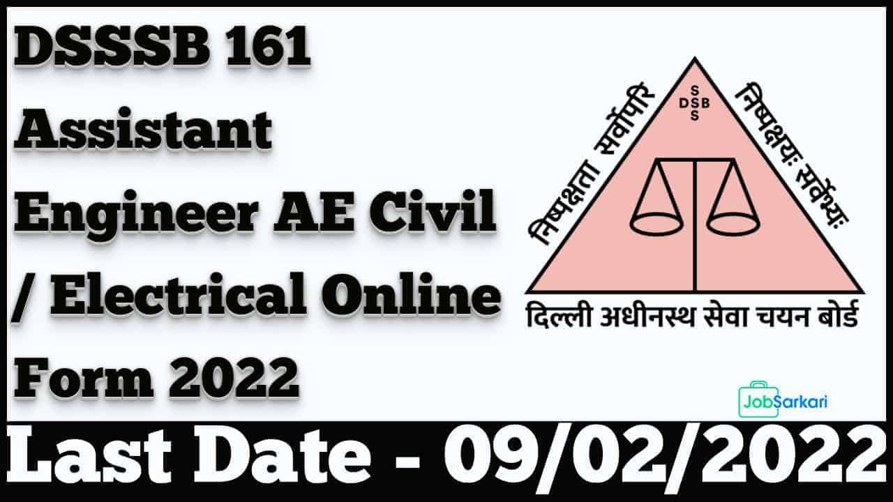 DSSSB Assistant Engineer AE Civil / Electrical Online Form 2022
