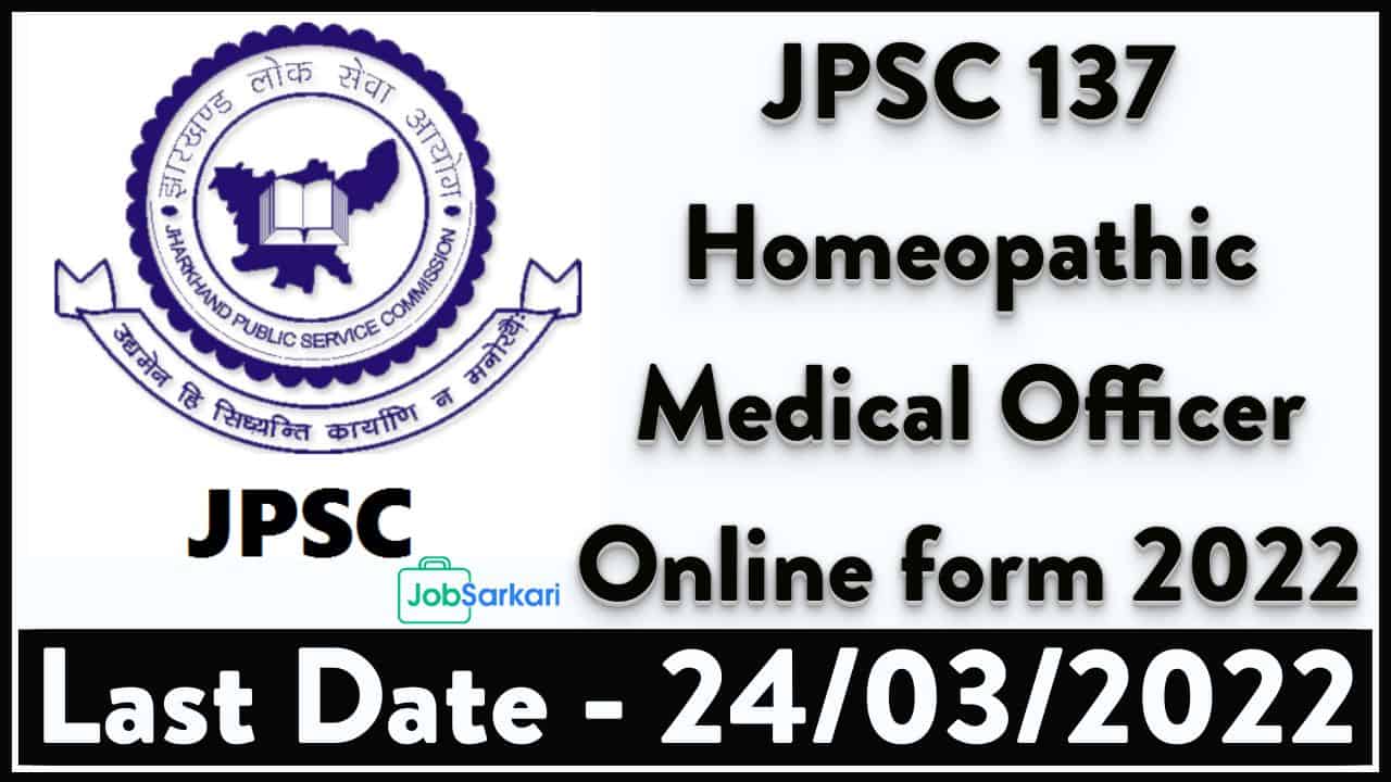 JPSC Homeopathic Medical Officer Online form 2022
