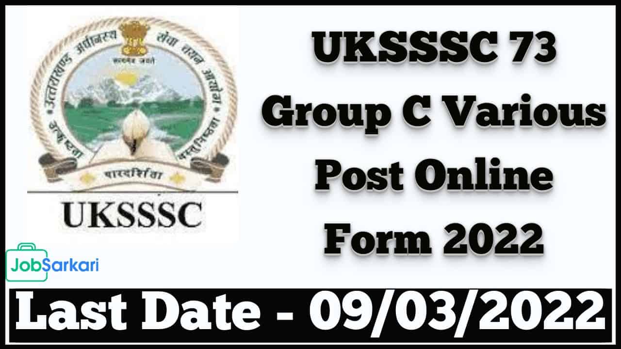 UKSSSC Group C Various Post Online Form 2022