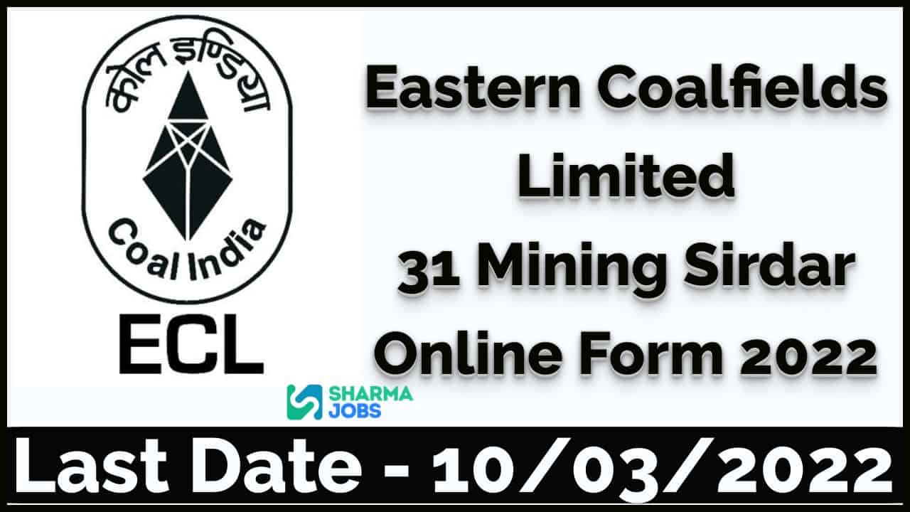 ECL 31 Mining Sirdar Online Form 2022