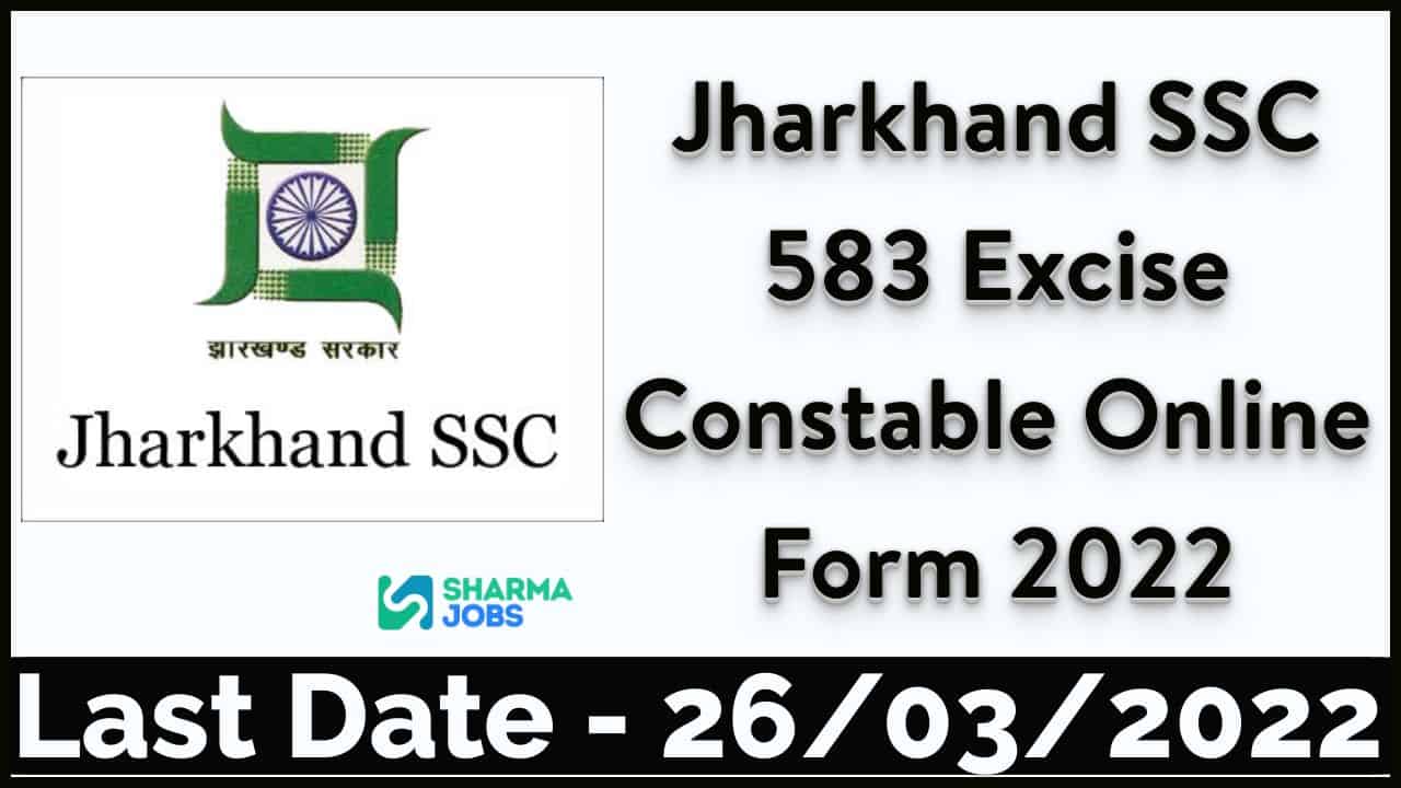 Jharkhand SSC Excise Constable Online Form 2022