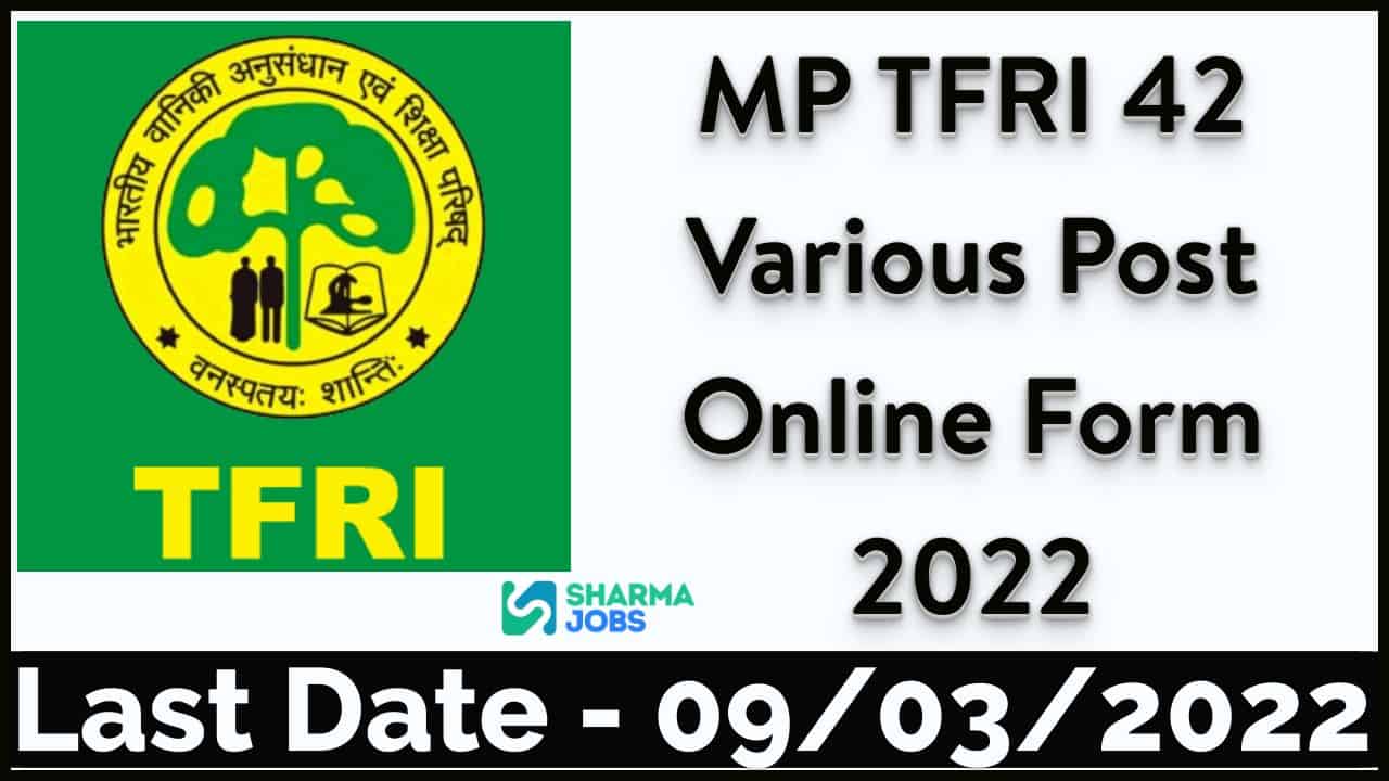 MP TFRI Various Post Online Form 2022