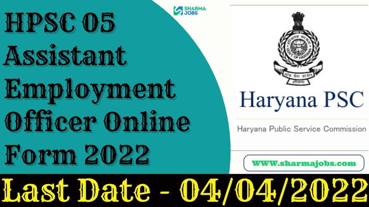 HPSC 05 Assistant Employment Officer Online Form 2022