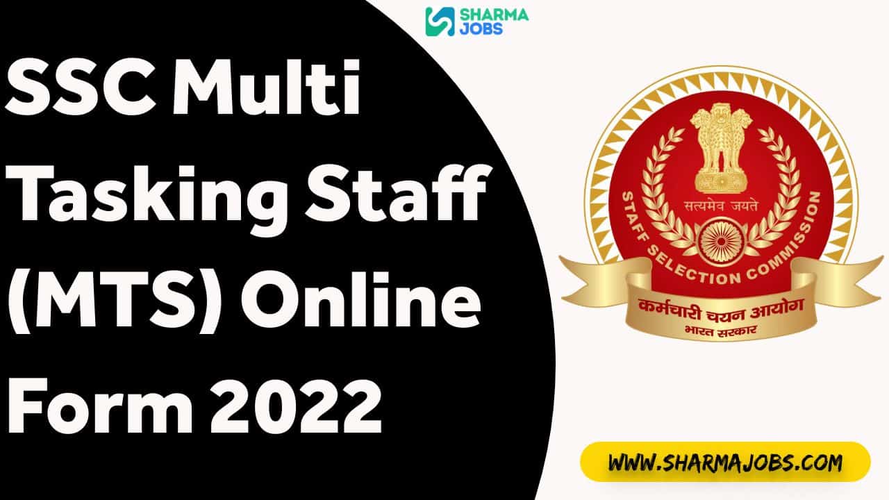 SSC Multi Tasking Staff (MTS) Online Form 2022