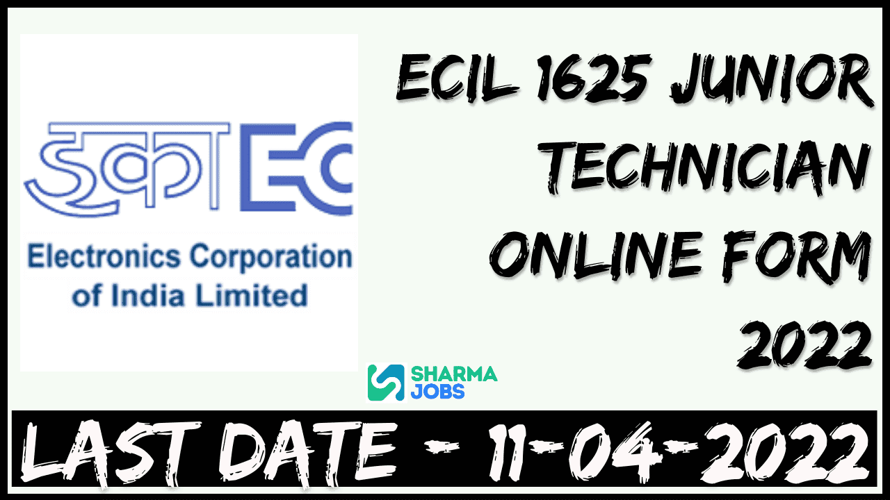 ECIL Junior Technician Online Form 2022