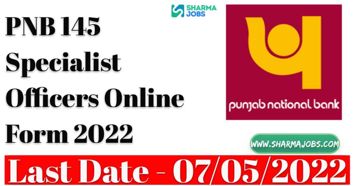 PNB 145 Specialist Officers Online Form 2022 1