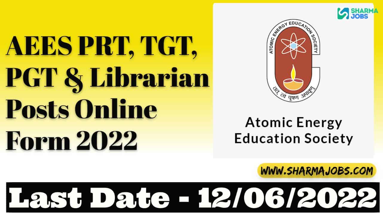AEES PRT, TGT, PGT & Librarian Posts Online Form 2022 1
