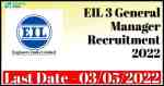 EIL 3 General Manager Recruitment 2022