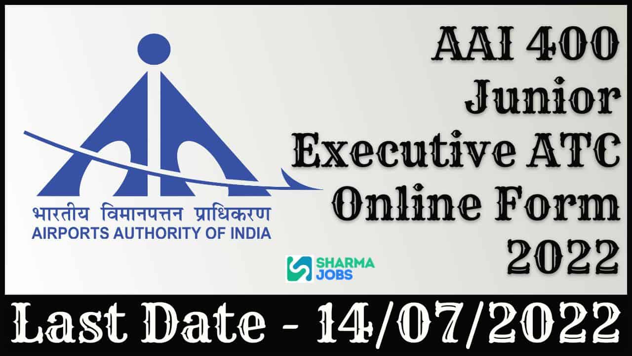 AAI Junior Executive ATC Online Form 2022