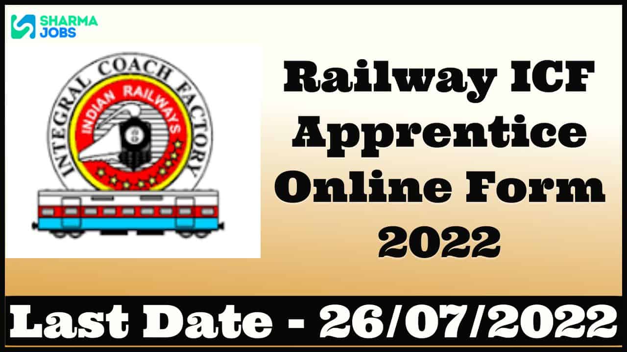Railway ICF Apprentice Online Form 2022