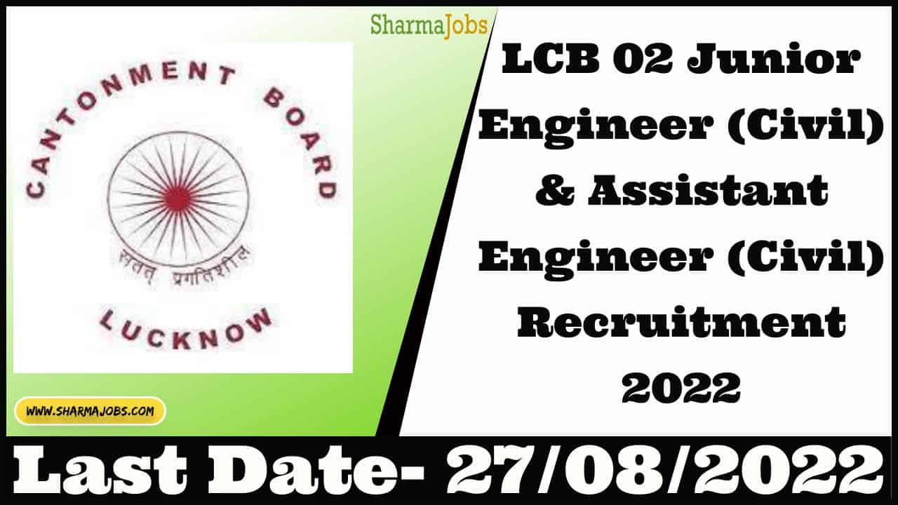 LCB 02 Junior Engineer (Civil) & Assistant Engineer (Civil) Recruitment 2022