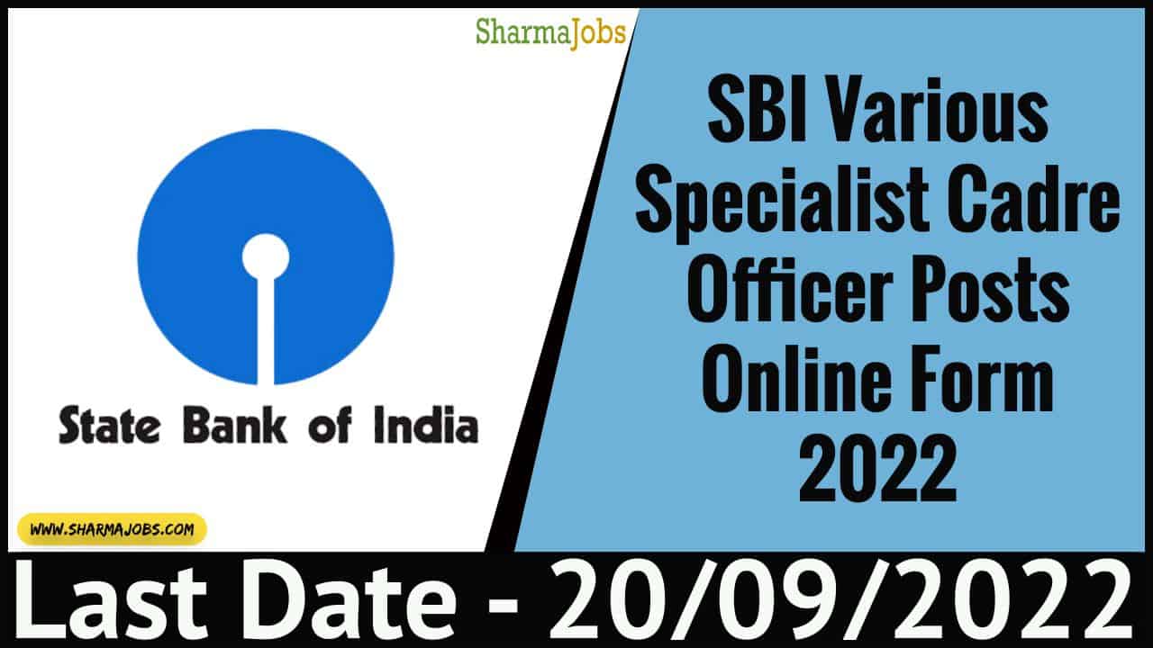 SBI Various Specialist Cadre Officer Posts Online Form 2022