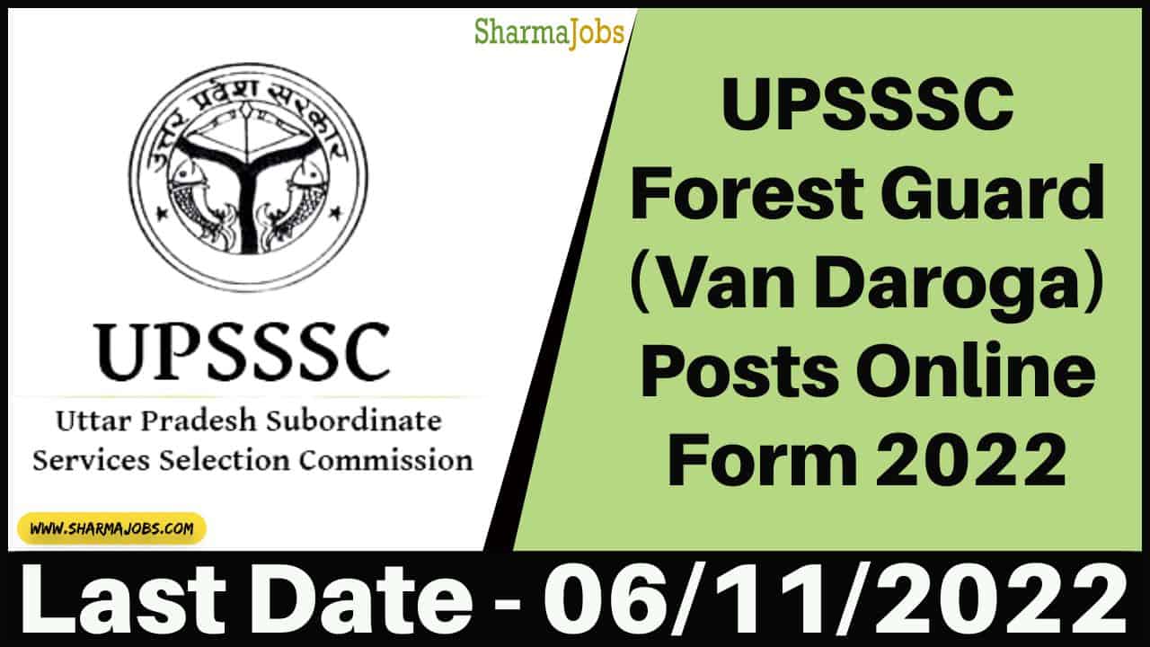 UPSSSC Forest Guard (Van Daroga) Posts Online Form 2022