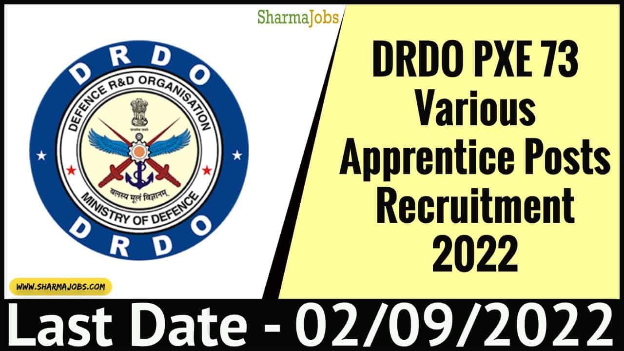 DRDO PXE 73 Various Apprentice Posts Recruitment 2022