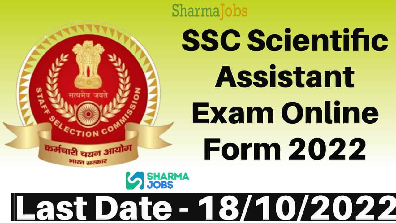 SSC Scientific Assistant Exam Online Form 2022