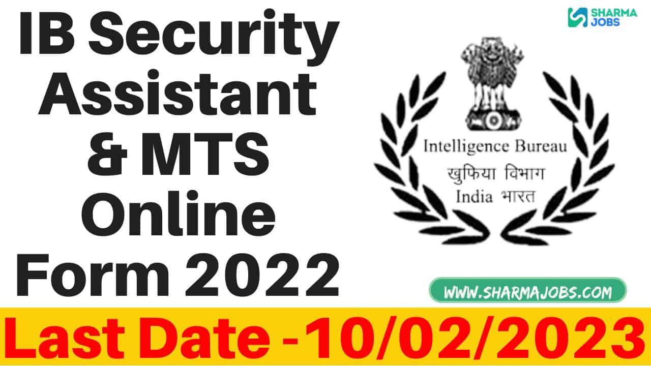 IB Security Assistant & MTS Online Form 2022