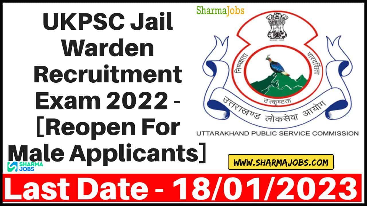 UKPSC Jail Warden Recruitment Exam 2022