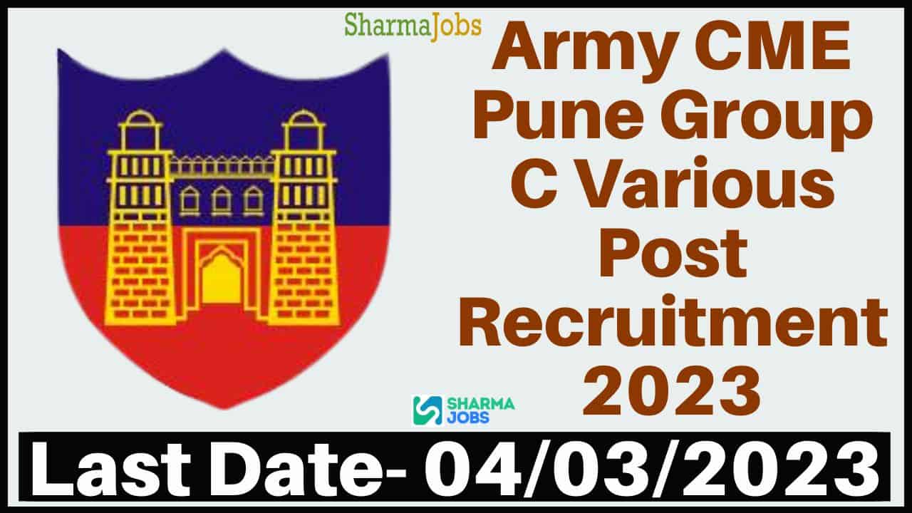 Army CME Pune Group C Various Post Recruitment 2023