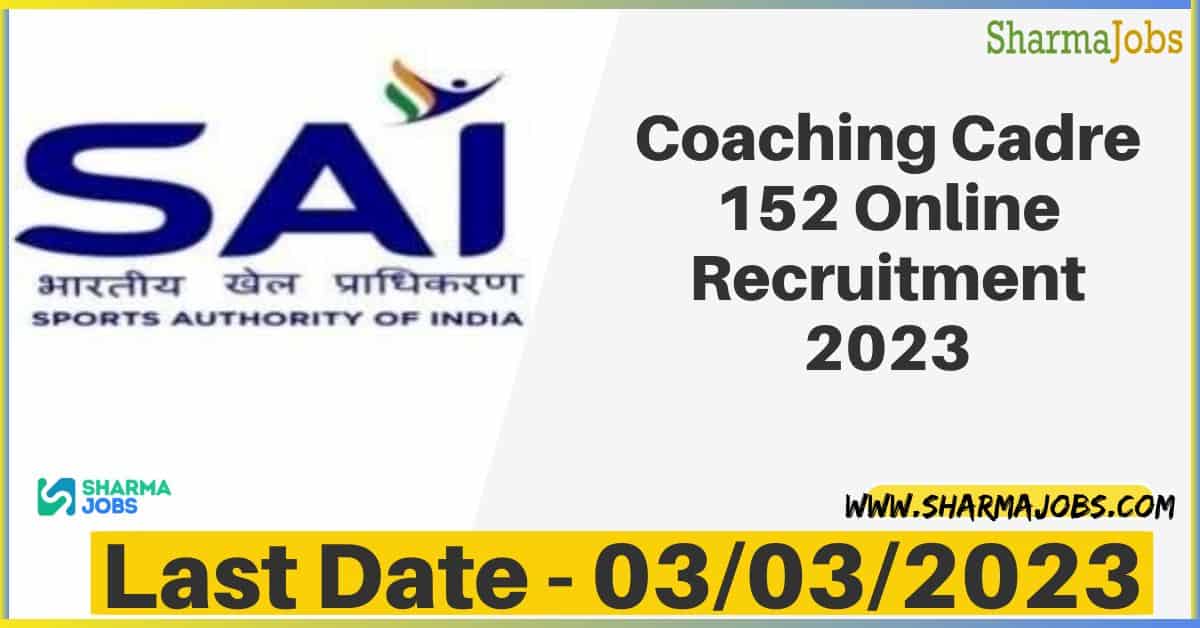 SAI152 Coaching Cadre Online Recruitment 2023