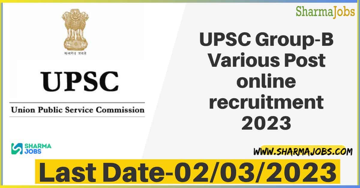 UPSC Group-B Various Post online recruitment 2023