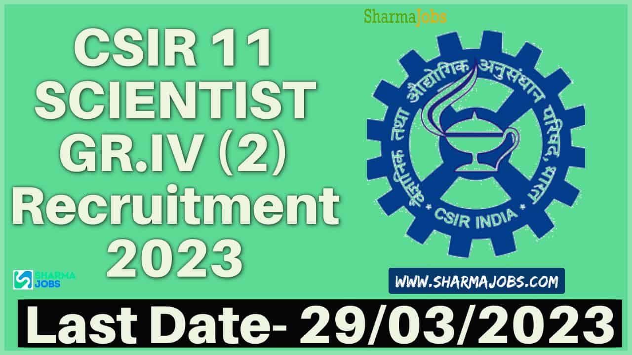 CSIR 11 Scientist Recruitment 2023