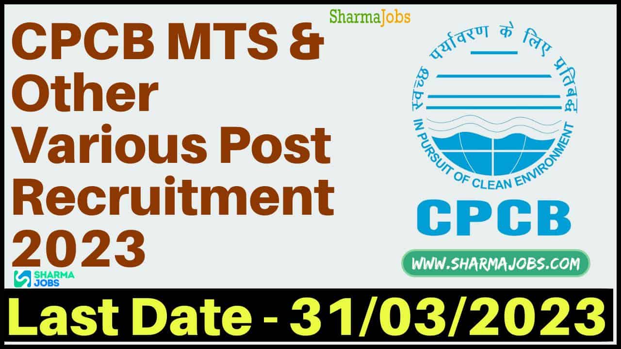 CPCB MTS & Other Various Post Recruitment 2023